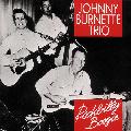 Johnny Burnette Trio - Rockabilly Boogie (Bear)