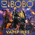DJ BOBO - VAMPIRES [IMPORT]