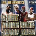 G UNIT/YOUNG BUCK/SNOOP DOGG - MEGAMIXES [IMPORT]