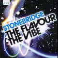Stonebridge - Flavour The Vibe *