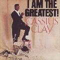 Cassius Clay - I Am the Greatest!