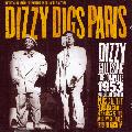 Dizzy Gillespie - Dizzy Digs Paris [Remaster]