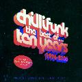 CHILLIFUNK - BEST OF TEN YEARS [IMPORT]