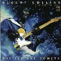 Albert Collins - Ice Axe Cometh: Collection 1978-86