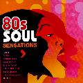 Various Artists - 80s Soul Sensations