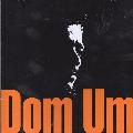 Dom Um Romao - Dom Um