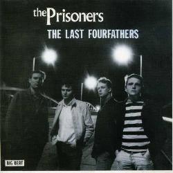 The Prisoners - The Last Fourfathers