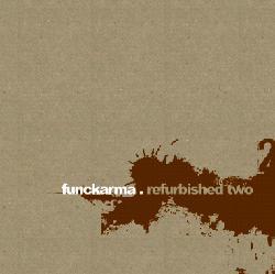 Funckarma - Refurbished Two *