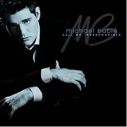 Michael Buble - Call Me Irresponsible: Tour Edition *
