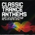 VARIOUS ARTISTS - CLASSIC TRANCE ANTHEMS [IMPORT]