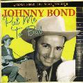 Johnny Bond - Put Me To Bed / Gonna Shake This Shack Tonight