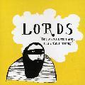 Lords (Punk) - This Ain`t A Hate Thing, It`s A Love Thing *