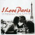 Various Artists - I Love Paris: 18 Sensuous French Classics