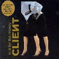 Client - In It For the Money [Maxi Single]