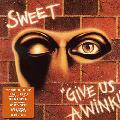 Sweet - Give Us A Wink