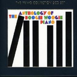 Various Artists - The Anthology Of Boogie Woogie Piano