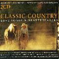 Various Artists - Classic Country Love Songs & Heartbreakers