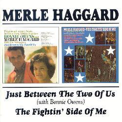 Merle Haggard - Just Between The Two Of Us/The Fightin` Side Of Me