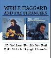 Merle Haggard/The Strangers - It`s Not Love (But It`s Not Bad)/If We Make It Through December [Slipcase]