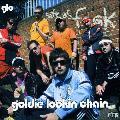 Goldie Lookin` Chain - Safe as F**K