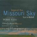 Charlie Haden/Pat Metheny - Beyond The Missouri Sky