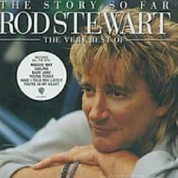 Rod Stewart - Story So Far: Very Best Of