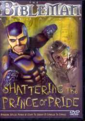 Bibleman - Shattering The Prince of Pride