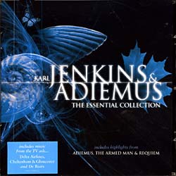 Karl Jenkins & Adiemus: The Essential Collection