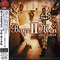 BOYZ II MEN - FULL CIRCLE (+2 BONUS TRACKS) [IMPORT]