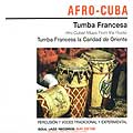 FRANCESA, TUMBA - AFRO-CUBAN MUSIC FROM THE ROOTS [IMPORT]
