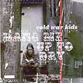 COLD WAR KIDS - HANG ME UP TO DRY [IMPORT]
