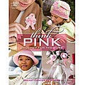 'Think Pink Crochet For The Cure' Book