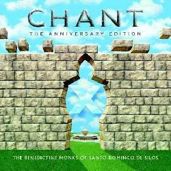 Chant (10th Anniversary Edition) / Benedictine Monks