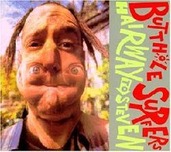 Butthole Surfers - Hairway To Steven [Digipak]