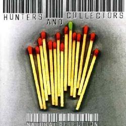 Hunters & Collectors - Natural Selection-Greatest Hits