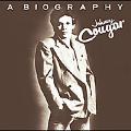 John Cougar - A Biography [Remaster]