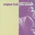 James Brown - Original Funk Soul Brother