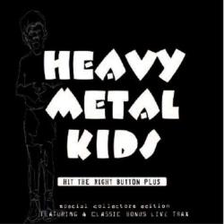Heavy Metal Kids - Hit the Right Button [5/4] *