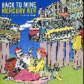 Mercury Rev - Back To Mine [1/9] *