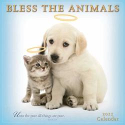 Bless the Animals 2011 Calendar (Calendar)