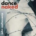 John Mellencamp - Dance Naked [Remaster]