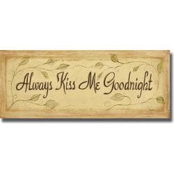 Grace Pullen 'Always Kiss Me Goodnight' Canvas Art