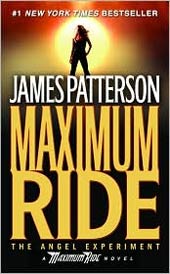The Angel Experiment (Maximum Ride Series #1)