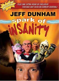Jeff Dunham - Spark of Insanity (DVD)