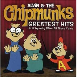 Alvin & The Chipmunks - Greatest Hits: Still Squeaky After All These Years