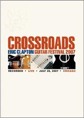 Eric Clapton - Crossroads Guitar Festival 2007 (DVD)