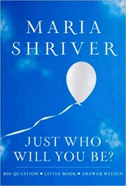 Just Who Will You Be?: Big Question. Little Book. Answer Within