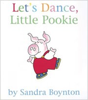 Let`s Dance, Little Pookie (board book)