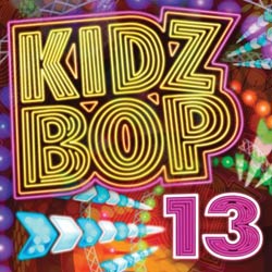 Kidz Bop Kids - Kidz Bop 13