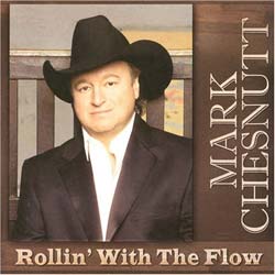 Mark Chesnutt - Rollin` With the Flow